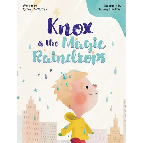 Knox & The Magic Raindrops