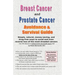 Breast Cancer and Prostate Cancer Avoidance & Survival Guide: Simple, Natural, Money-Saving, and Drug-Free Ways to Avoid and Even Reverse Two of the M