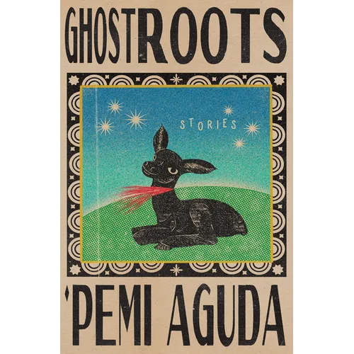 Ghostroots: Stories