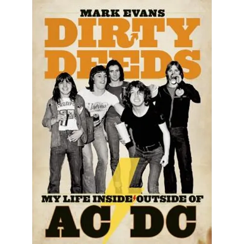 Dirty Deeds: My Life Inside/Outside of AC/DC