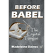 Before Babel: The Crystal Tongue