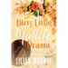 Dirty Little Midlife Drama: A later-in-life romance