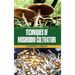 Techniques of Mushroom Cultivation