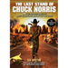 The Last Stand of Chuck Norris: 400 All New Facts about the Most Terrifying Man in the Universe
