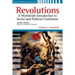 Revolutions: A Worldwide Introduction to Political and Social Change