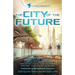 SciFutures Presents The City of the Future