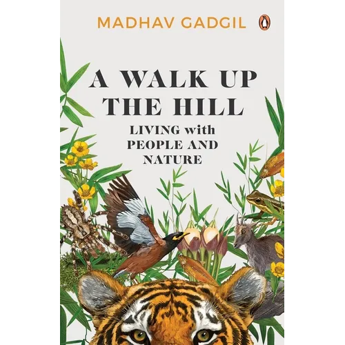 A Walk Up the Hill: Living with People and Nature