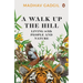 A Walk Up the Hill: Living with People and Nature