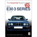 BMW E30 3 Series 1981 to 1994: The Essential Buyer's Guide