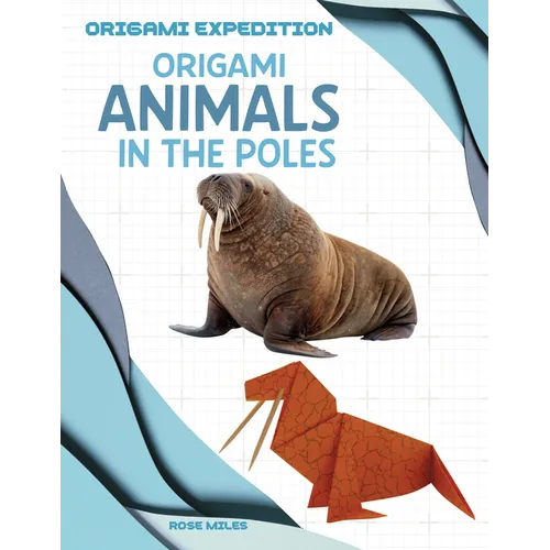 Origami Animals in the Poles