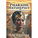 Pharaoh Hatshepsut: Moses' Other Mother