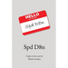 Spd D8n: A play in two acts by