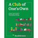 A Club of One's Own: A Book Club Guide for Starting and Leading Thriving Book Groups