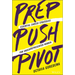 Prep, Push, Pivot: Essential Career Strategies for Underrepresented Women