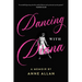Dancing with Diana: A Memoir by Anne Allan