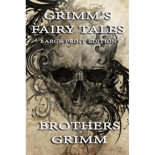 Grimm's Fairy Tales - Large Print Edition