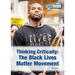 Thinking Critically: The Black Lives Matter Movement