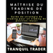 Maîtrise Du Trading de Position: Guide de stratégie de trading pour un trading de position réussi