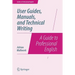 User Guides, Manuals, and Technical Writing: A Guide to Professional English