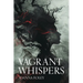 Vagrant Whispers