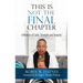 This is Not the Final Chapter: A Memoir of Faith, Strength and Tenacity