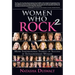 Women Who Rock 2: More Inspirational Stories of Success by Extraordinary Women