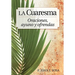 La Cuaresma: Reflexiones de Cuaresma Y Pascua Para La Familia
