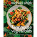 Farmhouse Vegetables: A Vegetable-Forward Cookbook