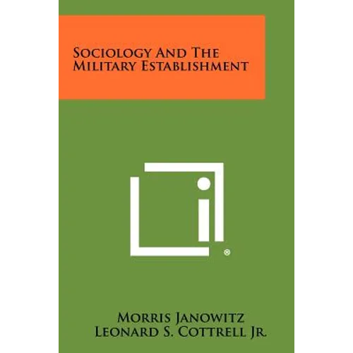 Sociology And The Military Establishment