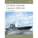 US Navy Aircraft Carriers 1922-45: Prewar Classes