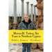 Mersin-10, Turkey: Six Years in Northern Cyprus