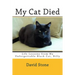 My Cat Died: Life Lessons from My Unforgettable Black Cat, Billy