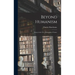 Beyond Humanism: Essays in the New Philosophy of Nature