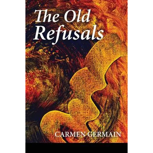 The Old Refusals - Paperback
