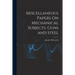 Miscellaneous Papers On Mechanical Subjects. Guns and Steel