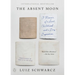 The Absent Moon: A Memoir of a Short Childhood and a Long Depression