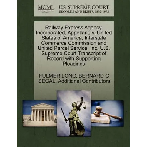 Railway Express Agency, Incorporated, Appellant, V. United States of America, Interstate Commerce Commission and United Parcel Service, Inc. U.S. Supr