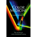 Color Medicine: The Secrets of Color Vibrational Healing