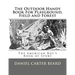 The Outdoor Handy Book For Playground, Field and Forest: The American Boy's Book of Sport