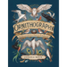 Ornithography: An Illustrated Guide to Bird Lore & Symbolism Volume 2
