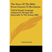 The Story Of The Bible From Genesis To Revelation: Told In Simple Language Adapted To All Ages, But Especially To The Young (1884)