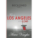 BECKONED, Part 3: From Los Angeles with Love