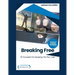 Breaking Free: 10 Concepts for Escaping the Porn Trap-Teen Edition