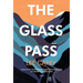 The Glass Pass
