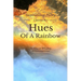 Hues Of A Rainbow