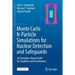 Monte Carlo N-Particle Simulations for Nuclear Detection and Safeguards: An Examples-Based Guide for Students and Practitioners