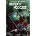 Murder Podcast Volume 1