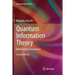 Quantum Information Theory: Mathematical Foundation