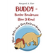 BUDDY - Buster Boudreaux (Boo D Row) Blair Detective Dog Extraordinaire