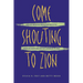 Come Shouting to Zion: African American Protestantism in the American South and British Caribbean to 1830